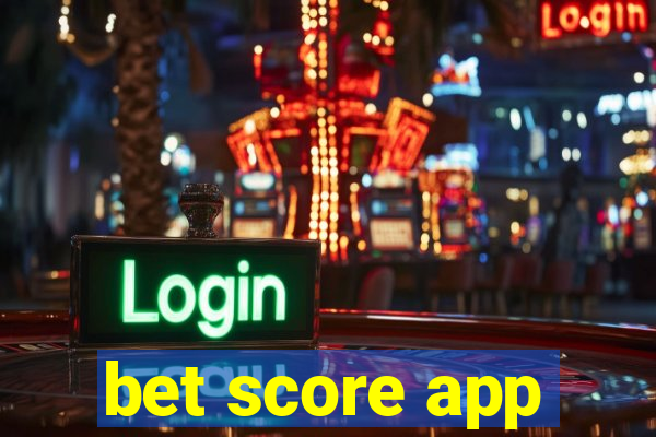 bet score app