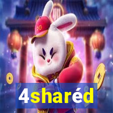 4sharéd