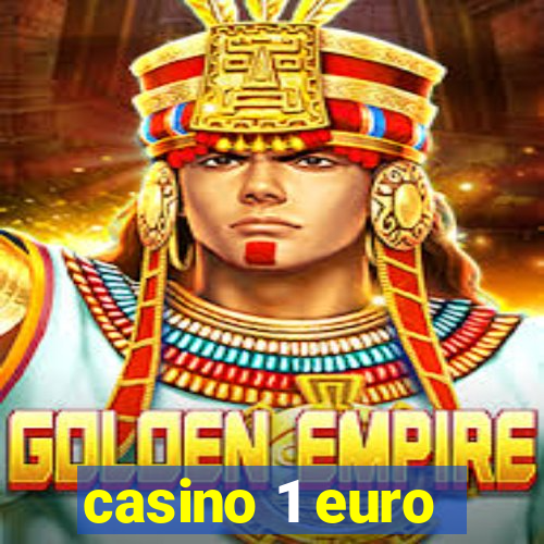 casino 1 euro