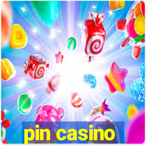 pin casino