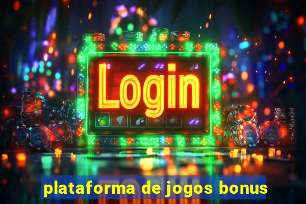 plataforma de jogos bonus