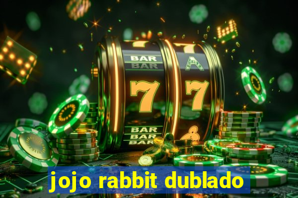 jojo rabbit dublado