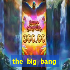 the big bang online dublado