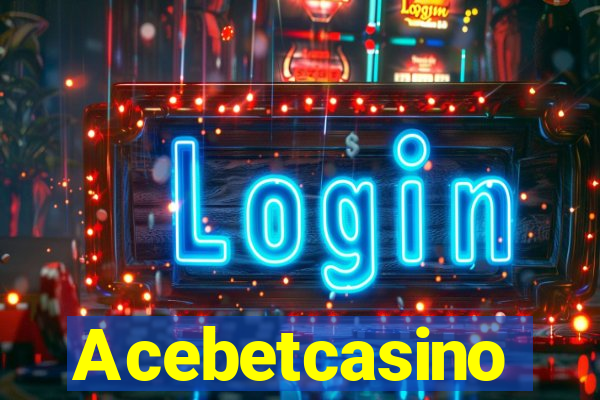 Acebetcasino