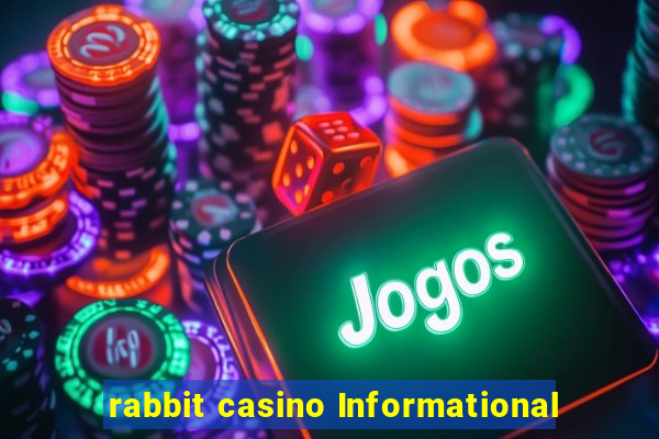 rabbit casino Informational