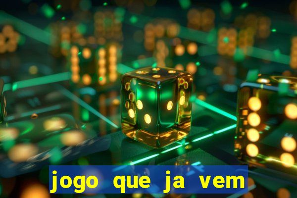 jogo que ja vem com bonus