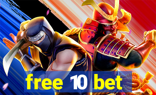 free 10 bet