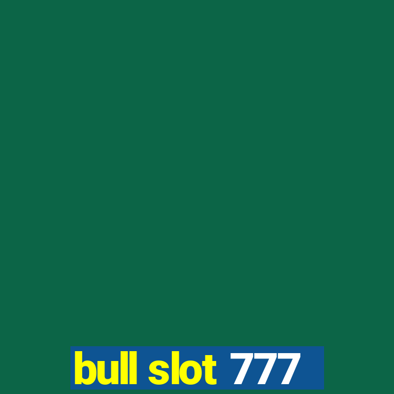 bull slot 777