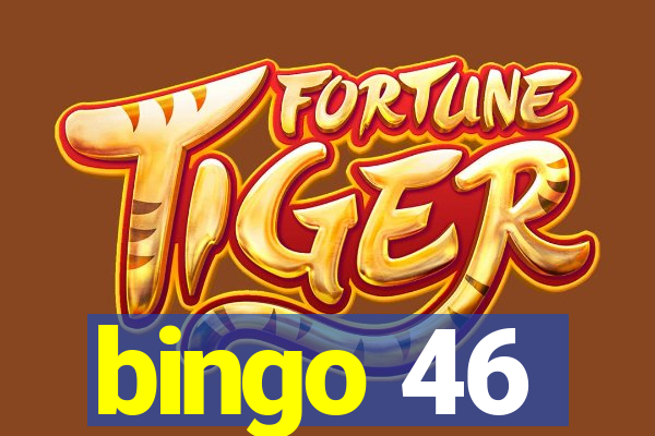 bingo 46