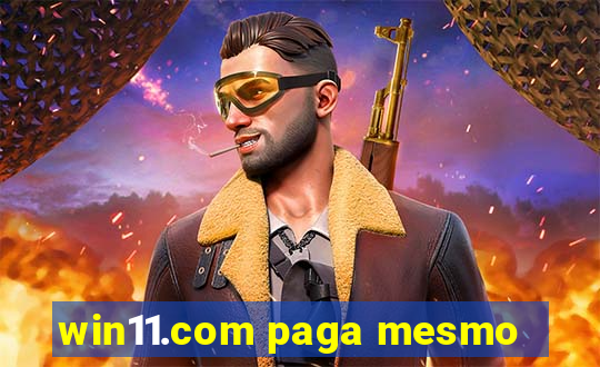 win11.com paga mesmo