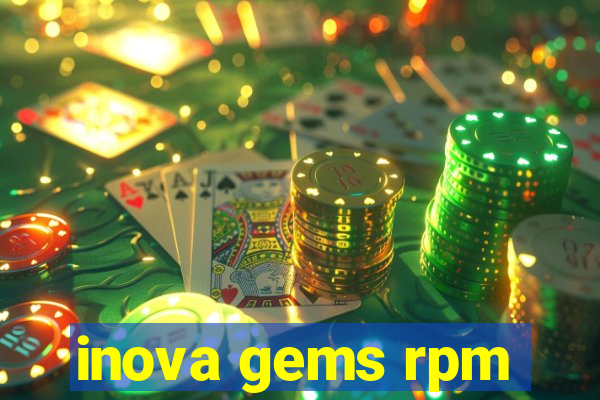 inova gems rpm