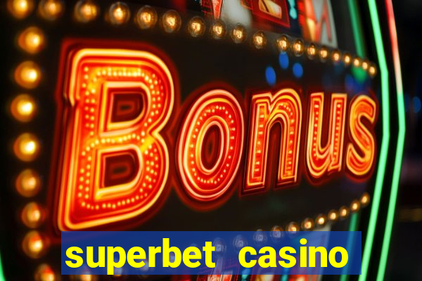 superbet casino games online