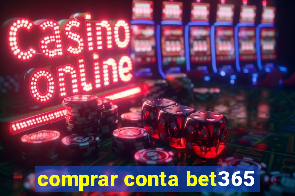 comprar conta bet365