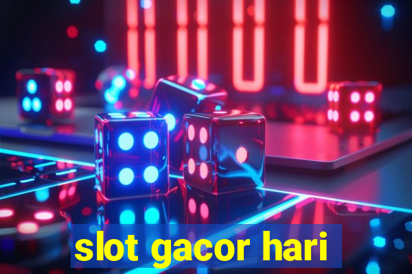 slot gacor hari