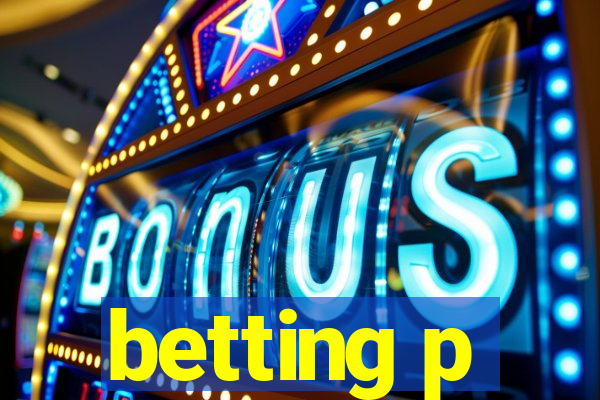 betting p