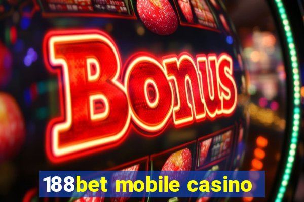 188bet mobile casino