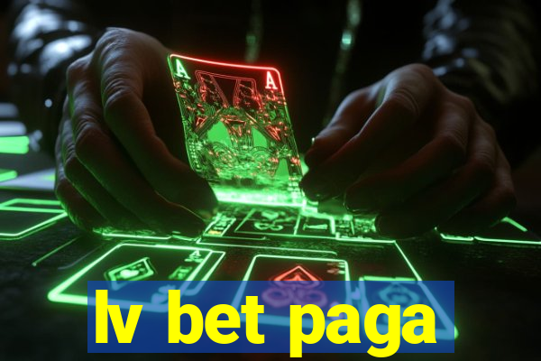 lv bet paga