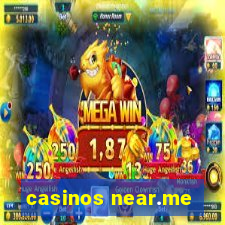 casinos near.me