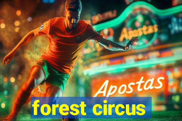 forest circus