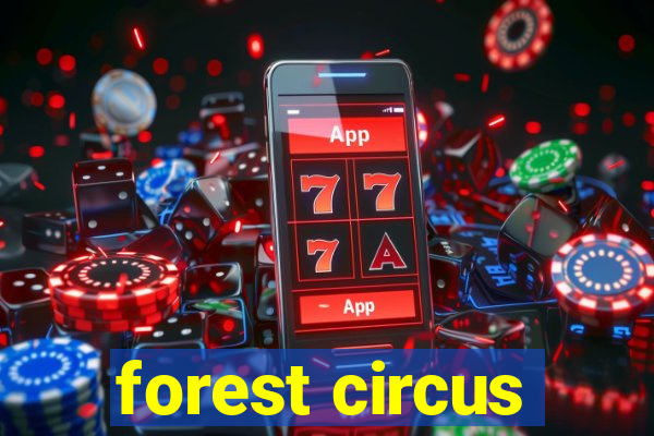 forest circus