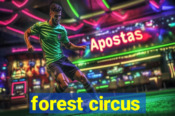 forest circus