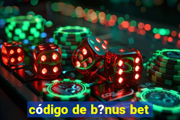 código de b?nus bet