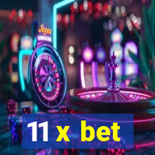 11 x bet