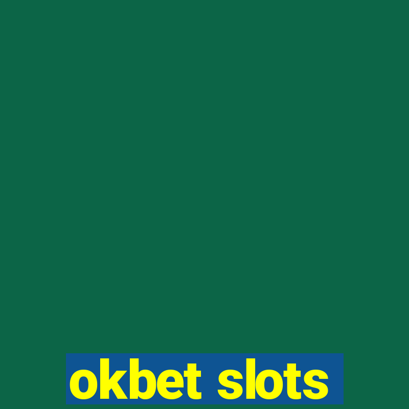 okbet slots