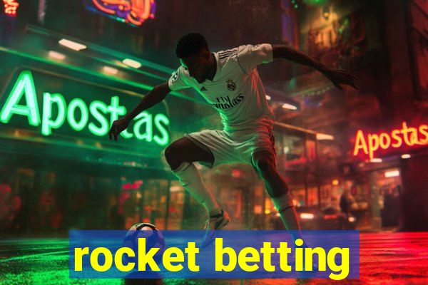 rocket betting