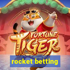 rocket betting