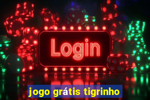 jogo grátis tigrinho