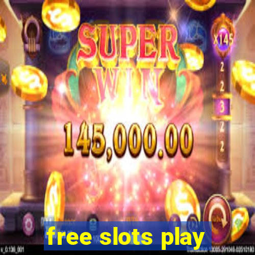 free slots play