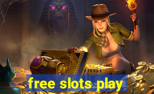 free slots play