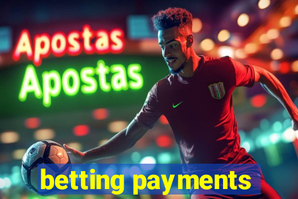 betting payments