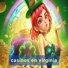 casinos en virginia