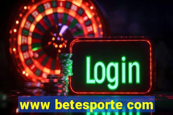 www betesporte com