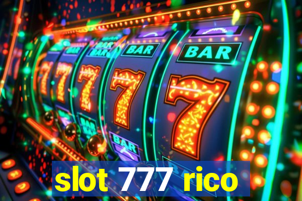 slot 777 rico