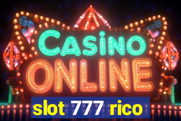 slot 777 rico