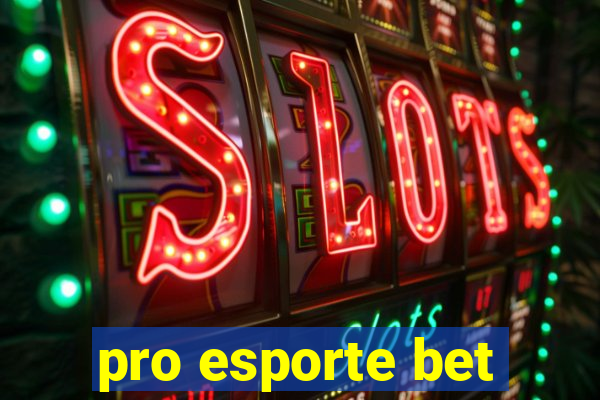 pro esporte bet