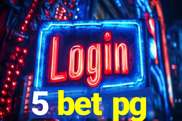 5 bet pg