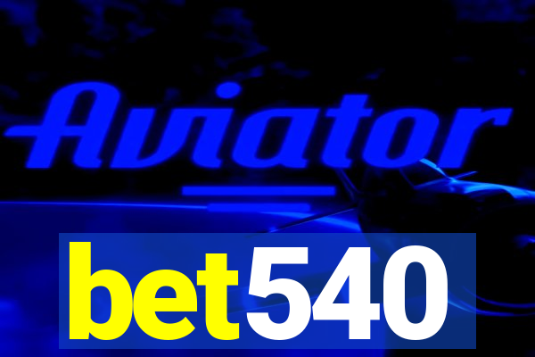 bet540