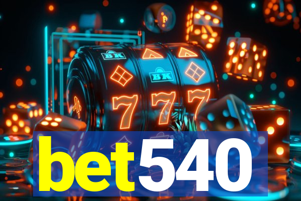 bet540