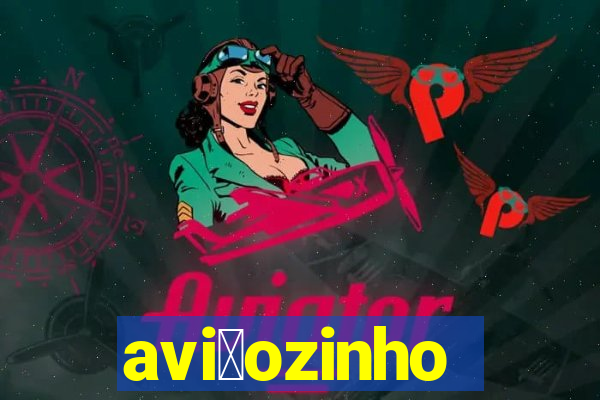 avi茫ozinho