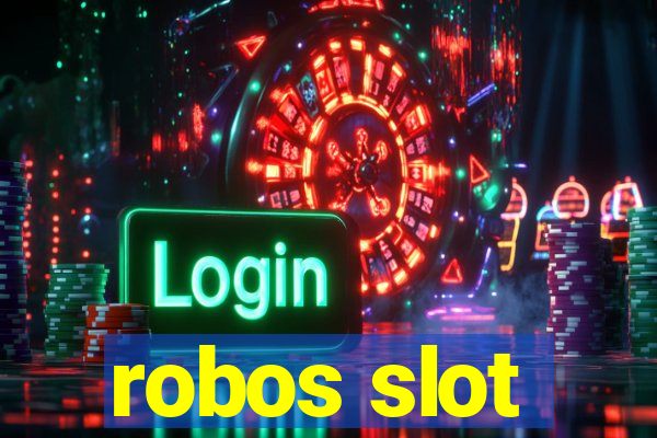 robos slot