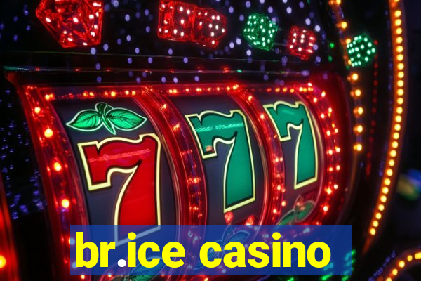 br.ice casino