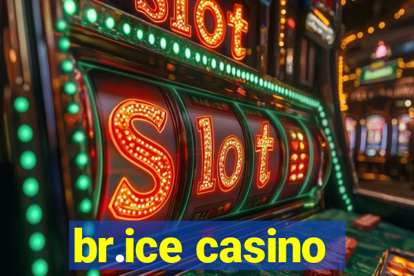 br.ice casino