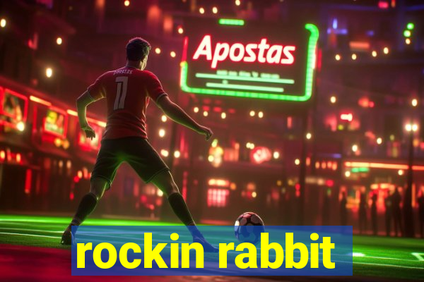 rockin rabbit