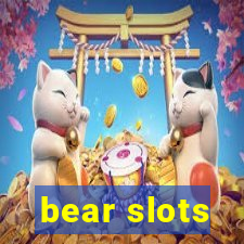 bear slots