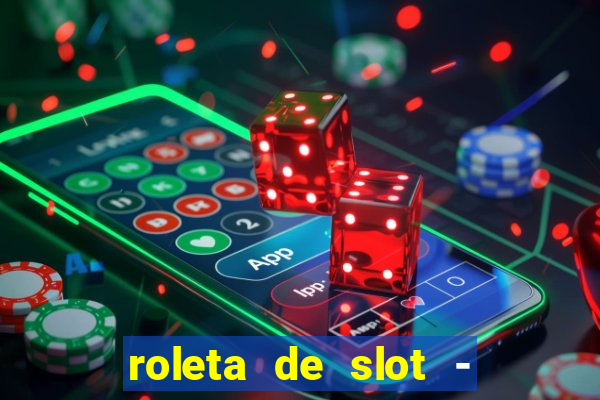 roleta de slot - estoril club