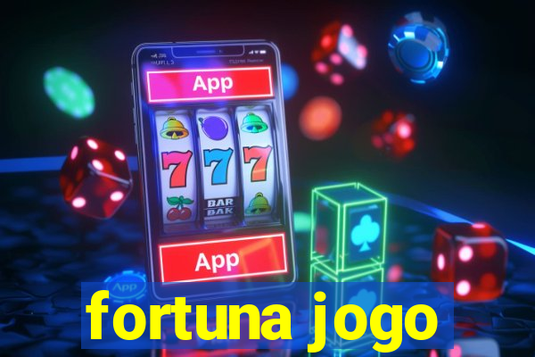 fortuna jogo